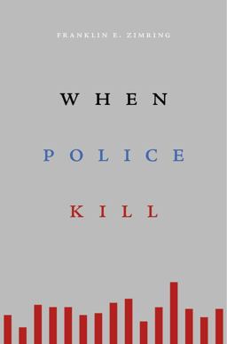 When Police Kill  9780674986800 Front Cover