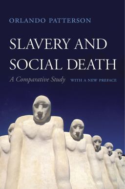 Slavery and Social Death A Comparative Study, with a New Preface 2nd 9780674986909 Front Cover