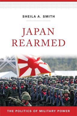 Japan Rearmed The Politics of Military Power  9780674987647 Front Cover