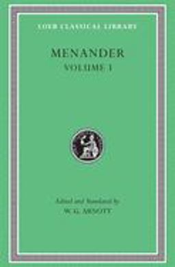 Menander, Volume I Aspis. Georgos. Dis Exapaton. Dyskolos. Encheiridion. Epitrepontes  9780674991477 Front Cover