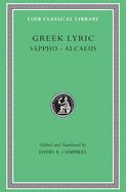 Greek Lyric, Volume I Sappho. Alcaeus  9780674991576 Front Cover