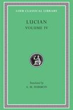 Anacharsis or Athletics. Menippus or the Descent into Hades. on Funerals. a Professor of Public Speaking. Alexander the False Prophet. Essays in Portraiture. Essays in Portraiture Defended. the Goddes