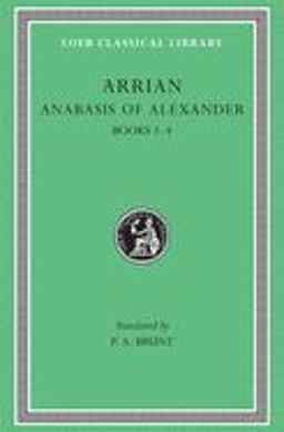 Anabasis of Alexander, Volume I Books 1-4  9780674992603 Front Cover
