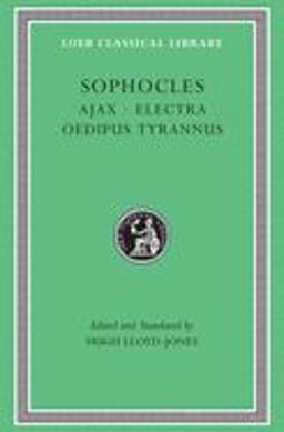 Ajax. Electra. Oedipus Tyrannus  9780674995574 Front Cover