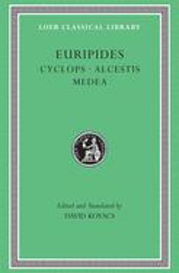 Cyclops. Alcestis. Medea 2nd 9780674995604 Front Cover