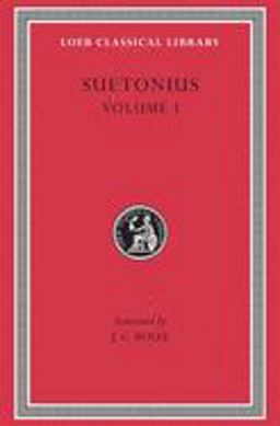 Lives of the Caesars, Volume I Julius. Augustus. Tiberius. Gaius. Caligula  9780674995703 Front Cover