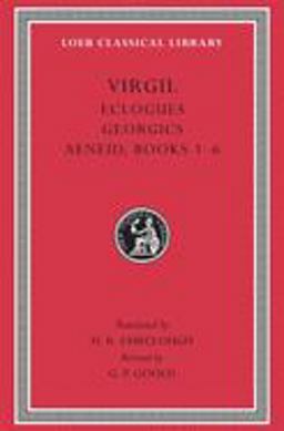 Eclogues. Georgics. Aeneid: Books 1-6  9780674995833 Front Cover