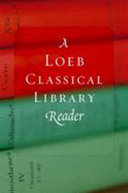 Loeb Classical Library Reader  9780674996168 Front Cover