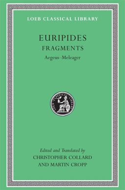 Fragments, Volume I Aegeus-Meleager  9780674996250 Front Cover