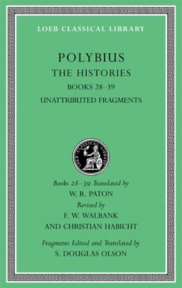 Histories, Volume VI Books 28-39. Unattributed Fragments 2nd 9780674996618 Front Cover