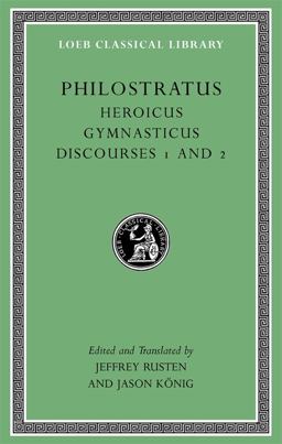 Heroicus. Gymnasticus. Discourses 1 And 2  9780674996748 Front Cover