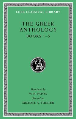 The Greek Anthology, Volume I