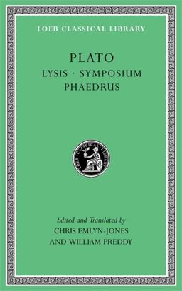 Lysis. Symposium. Phaedrus