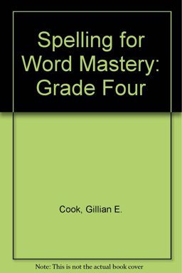 Spelling for Word Mastery: Grade Four