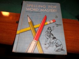 Spelling for Word Mastery: Grade Three