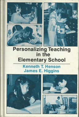 Personalizing Teaching in the Elementary School Personalizing Teaching in the Elementary School