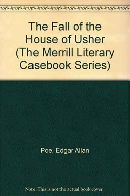 The Fall of the House of Usher and Other Writings