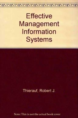 Effective Management Information Systems
