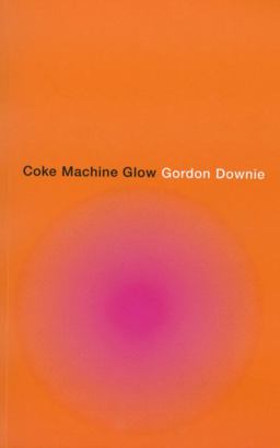 Coke Machine Glow  9780676974010 Front Cover