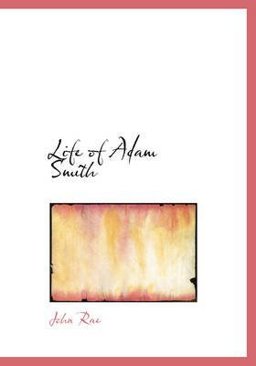 Life of Adam Smith Life of Adam Smith