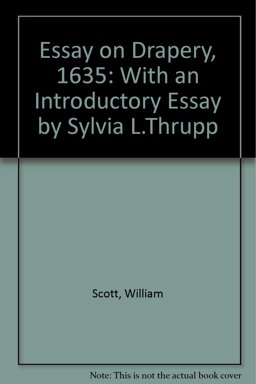 An Essay on Drapery, 1635 An Essay on Drapery, 1635