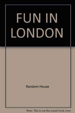 Fun in London