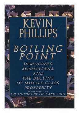 Boiling Point Democrats, Republicans, and the Decline of Middle-Class Prosperity 1993 9780679404613 Front Cover