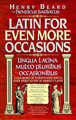 Latin for Even More Occasions (Lingua Latina Multo Pluribus Occasionibus)  9780679406747 Front Cover