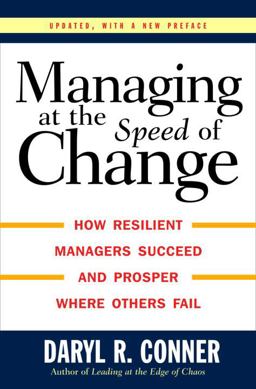 Managing at the Speed of Change How Resilient Managers Succeed and Prosper Where Others Fail  9780679406846 Front Cover