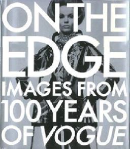 On the Edge Images from 100 Years of Vogue  9780679411611 Front Cover