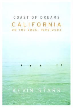 Coast of Dreams California on the Edge, 1990-2003  9780679412885 Front Cover