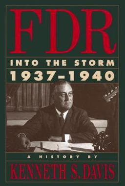 F. D. R. Into the Storm, 1937-1940  9780679415411 Front Cover