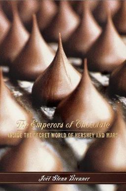 Emperors of Chocolate Inside the Secret World of Hershey and Mars  9780679421900 Front Cover