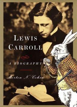 Lewis Carroll A Biography  9780679422983 Front Cover