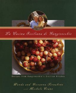 Cucina Siciliana di Gangivecchio/Gangivecchio's Sicilian Kitchen Recipes from Gangivecchio's Sicilian Kitchen  9780679425106 Front Cover