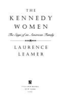Kennedy Women The Saga of an American Family  9780679428602 Front Cover