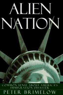 Alien Nation Common Sense about America's Immigration Disaster  9780679430582 Front Cover