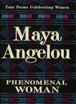 Phenomenal Woman Four Poems Celebrating Women  9780679439240 Front Cover