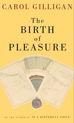Birth of Pleasure A New Map of Love  9780679440376 Front Cover