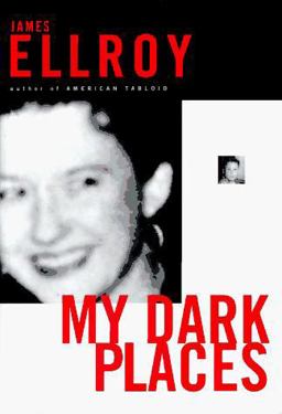 My Dark Places A L.A. Crime Memoir  9780679441854 Front Cover