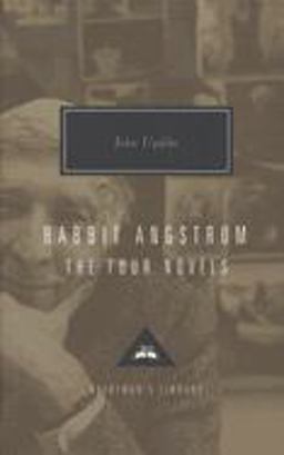 Rabbit Angstrom The Four Novels: Rabbit, Run, Rabbit Redux, Rabbit Is Rich, and Rabbit at Rest  9780679444596 Front Cover