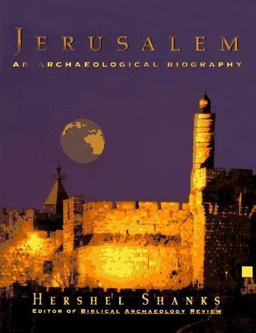 Jerusalem An Archaeological Biography  9780679445265 Front Cover
