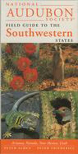 National Audubon Society Regional Guide to the Southwestern States Arizona, New Mexico, Nevada, Utah  9780679446804 Front Cover