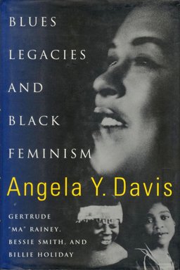 Blues Legacies and Black Feminism Gertrude "Ma" Rainey, Bessie Smith and Billie Holiday  9780679450054 Front Cover