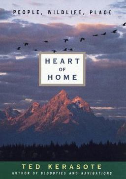 Heart of Home People, Wildlife, Place 1997 9780679450122 Front Cover