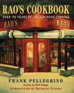 Rao's Cookbook Over 100 Years of Italian Home Cooking  9780679457497 Front Cover