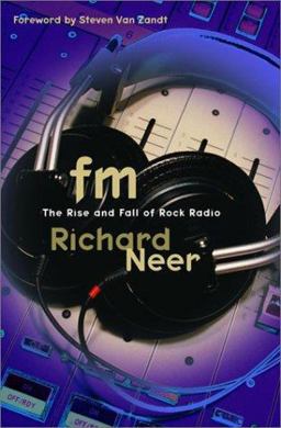 FM The Rise and Fall of Rock Radio  9780679462958 Front Cover
