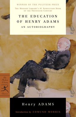 Education of Henry Adams An Autobiography  9780679640103 Front Cover