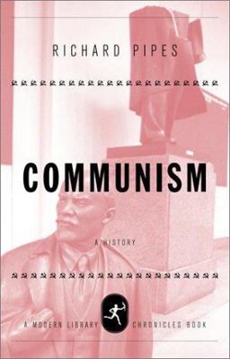 Communism A History  9780679640509 Front Cover