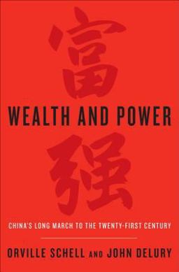 Wealth and Power China's Long March to the Twenty-First Century  9780679643470 Front Cover